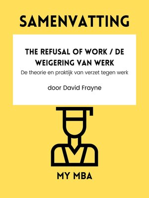 cover image of Samenvatting--The Refusal of Work / De weigering van werk